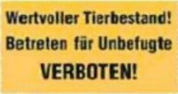 PVC Verbotsschild "Wertvoller Tierbestand"